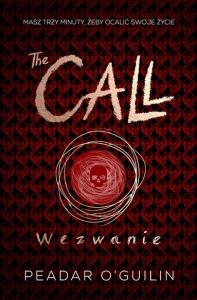The Call.Wezwanie. Autor: Peadar O'Guilin. Dobreksiazki.pl Okładka książki The Call.Wezwanie