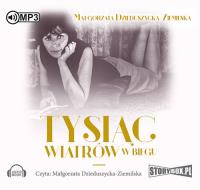 Tysiąc wiatrów w biegu - Audiobook. Autor: Dzieduszycka-Ziemilska Małgorzata. Dobreksiazki.pl Okładka książki Tysiąc wiatrów w biegu - Audiobook