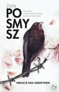Wakacje nad Adriatykiem. Autor: Zofia Posmysz. Dobreksiazki.pl Okładka książki Wakacje nad Adriatykiem