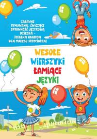 Wesołe wierszyki łamiące języki. Autor: Opracowanie zbiorowe. Dobreksiazki.pl Okładka książki Wesołe wierszyki łamiące języki