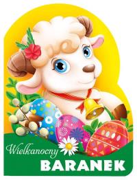 Wielkanocny baranek. Wykojnik. Autor: Opracowanie zbiorowe. Dobreksiazki.pl Okładka książki Wielkanocny baranek. Wykojnik