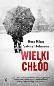 Wielki chłód. Autor: Ribas Rosa, Hofmann Sabine. Dobreksiazki.pl Okładka książki Wielki chłód