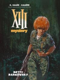 XIII Mystery T.7 Betty Barnowsky. Autor: Vallee S., Callede. Dobreksiazki.pl Okładka książki XIII Mystery T.7 Betty Barnowsky