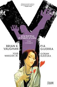 Y – ostatni z mężczyzn, tom 4. Autor: Vaughan Brian K., Guerra Pia, Goran Suduka. Dobreksiazki.pl Okładka książki Y – ostatni z mężczyzn, tom 4