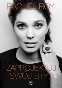 Zaprojektuj swój styl. Autor: Roy Rachel. Dobreksiazki.pl Okładka książki Zaprojektuj swój styl