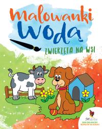 Zwierzęta na wsi. Malowanki wodą. Autor: Opracowanie zbiorowe. Dobreksiazki.pl Okładka książki Zwierzęta na wsi. Malowanki wodą