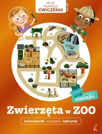 Zwierzęta w zoo. Moje Pierwsze Ćwiczenia. Autor: Opracowanie zbiorowe. Dobreksiazki.pl Okładka książki Zwierzęta w zoo. Moje Pierwsze Ćwiczenia