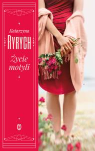 Życie motyli. Autor: Ryrych Katarzyna. Dobreksiazki.pl Okładka książki Życie motyli