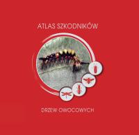 Atlas szkodników drzew owocowych. Autor: praca zbiorowa. Dobreksiazki.pl Okładka książki Atlas szkodników drzew owocowych