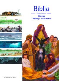 Biblia. Wielkie opowieści Starego i Nowego.... Autor: Laurent Blandine, Brossier François, Marchon Benoit. Dobreksiazki.pl Okładka książki Biblia. Wielkie opowieści Starego i Nowego...