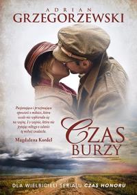 Czas burzy. Autor: Grzegorzewski Adrian. Dobreksiazki.pl Okładka książki Czas burzy
