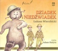 Dziadek i Niedźwiadek - Audiobook. Autor: Wierzbicki Łukasz. Dobreksiazki.pl Okładka książki Dziadek i Niedźwiadek - Audiobook