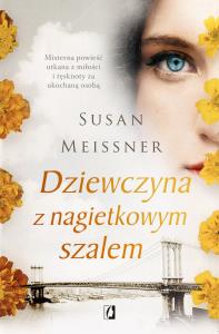 Dziewczyna z nagietkowym szalem. Autor: Susan Meissner, Karolina Łachmacka, Studio Editio. Dobreksiazki.pl Okładka książki Dziewczyna z nagietkowym szalem