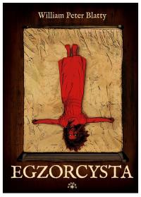 Egzorcysta. Autor: William Peter Blatty. Dobreksiazki.pl Okładka książki Egzorcysta