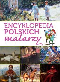 Encyklopedia polskich malarzy. Autor: Opracowanie zbiorowe. Dobreksiazki.pl Okładka książki Encyklopedia polskich malarzy
