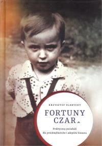 Fortuny czar. Autor: Olbrycht Krzysztof. Dobreksiazki.pl Okładka książki Fortuny czar