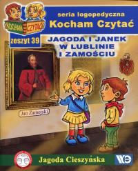 Kocham Czytać Zeszyt 39 Jagoda i Janek w Lublinie i Zamościu. Autor: Cieszyńska Jagoda. Dobreksiazki.pl Okładka książki Kocham Czytać Zeszyt 39 Jagoda i Janek w Lublinie i Zamościu