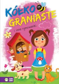 Kółko graniaste i inne rymowanki. Autor: Opracowanie zbiorowe. Dobreksiazki.pl Okładka książki Kółko graniaste i inne rymowanki