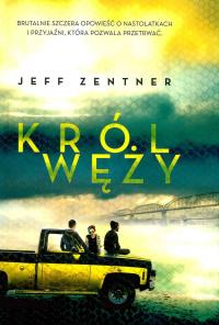 Król węży. Autor: Jeff Zenter. Dobreksiazki.pl Okładka książki Król węży