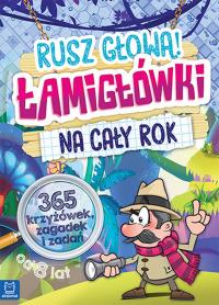 Łamigłówki na cały rok. Rusz głową!. Autor: Opracowanie zbiorowe. Dobreksiazki.pl Okładka książki Łamigłówki na cały rok. Rusz głową!