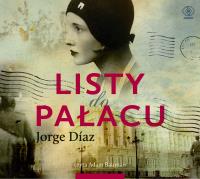 Listy do Pałacu - Audiobook. Autor: Jorge Diaz, Barbara Jaroszuk-Żuradzka. Dobreksiazki.pl Okładka książki Listy do Pałacu - Audiobook