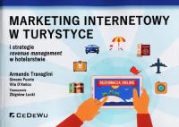 Marketing internetowy w turystyce. Autor: Łucki Zbigniew. Dobreksiazki.pl Okładka książki Marketing internetowy w turystyce