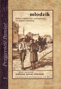 Młodzik. Autor: Śliwiński Walerian Jeremi. Dobreksiazki.pl Okładka książki Młodzik
