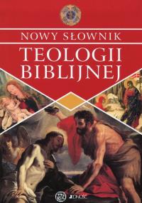 Nowy słownik teologii biblijnej. Autor: Opracowanie zbiorowe. Dobreksiazki.pl Okładka książki Nowy słownik teologii biblijnej