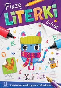Piszę literki 5-6 lat. Autor: Opracowanie zbiorowe. Dobreksiazki.pl Okładka książki Piszę literki 5-6 lat