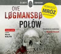 Połów - Audiobook. Autor: Ove Logmansbo. Dobreksiazki.pl Okładka książki Połów - Audiobook