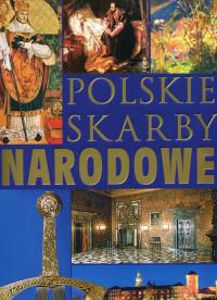 Polskie skarby narodowe. Autor: Opracowanie zbiorowe. Dobreksiazki.pl Okładka książki Polskie skarby narodowe