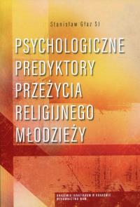 Psychologiczne predyktory przeżycia religijnego.... Autor: Stanisław Głaz. Dobreksiazki.pl Okładka książki Psychologiczne predyktory przeżycia religijnego...