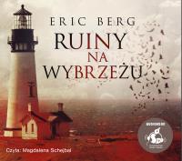 Ruiny na wybrzeżu. Autor: Eric Bromberg. Dobreksiazki.pl Okładka książki Ruiny na wybrzeżu