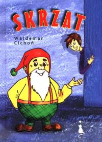 Skrzat. Autor: Cichoń Waldemar. Dobreksiazki.pl Okładka książki Skrzat