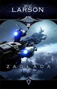 Star Force Tom 2 Zagłada. Autor: Larson B.V.. Dobreksiazki.pl Okładka książki Star Force Tom 2 Zagłada