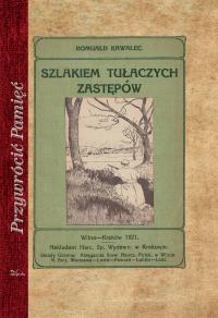 Szlakiem tułaczych zastępów. Autor: Kawalec Romuald. Dobreksiazki.pl Okładka książki Szlakiem tułaczych zastępów