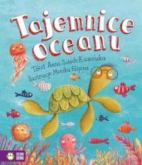 Tajemnice oceanu. Autor: Anna Sobich-Kamińska. Dobreksiazki.pl Okładka książki Tajemnice oceanu
