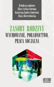 Zasoby rodziny. Autor: Eliza Czerka-Fortuna, Katarzyna Kmita-Zaniewska. Dobreksiazki.pl Okładka książki Zasoby rodziny