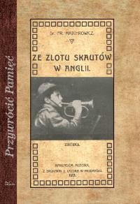 Ze zlotu skautów w Anglii. Autor: Majchrowicz Franciszek. Dobreksiazki.pl Okładka książki Ze zlotu skautów w Anglii