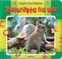 Zwierzęta na wsi. Książeczka malucha. Autor: Opracowanie zbiorowe. Dobreksiazki.pl Okładka książki Zwierzęta na wsi. Książeczka malucha