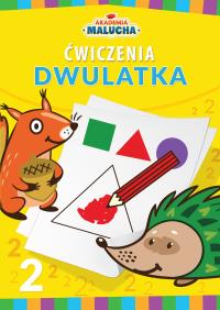 Akademia malucha Ćwiczenia dwulatka. Autor: Opracowanie zbiorowe. Dobreksiazki.pl Okładka książki Akademia malucha Ćwiczenia dwulatka