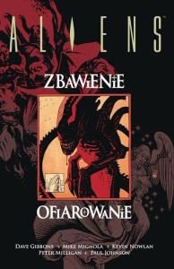 Aliens. Zbawienie/Ofiarowanie. Autor: Gibbons Dave, Peter Milligan, Mignola Mike. Dobreksiazki.pl Okładka książki Aliens. Zbawienie/Ofiarowanie
