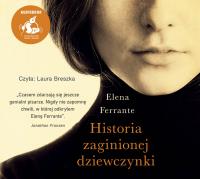 Historia zaginionej dziewczynki. Autor: Ferrante Elena. Dobreksiazki.pl Okładka książki Historia zaginionej dziewczynki
