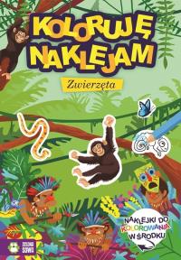 Koloruję i naklejam Zwierzęta. Autor: Opracowanie zbiorowe. Dobreksiazki.pl Okładka książki Koloruję i naklejam Zwierzęta