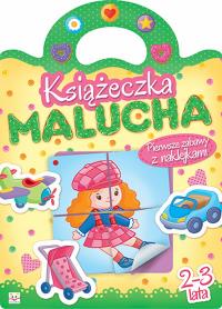 Książeczka malucha. Pierwsze zabawy z naklejkami. Autor: Opracowanie zbiorowe. Dobreksiazki.pl Okładka książki Książeczka malucha. Pierwsze zabawy z naklejkami