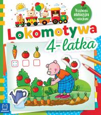 Lokomotywa 4-latka. Książeczka edukacyjna z naklejkami. Autor: Opracowanie zbiorowe. Dobreksiazki.pl Okładka książki Lokomotywa 4-latka. Książeczka edukacyjna z naklejkami
