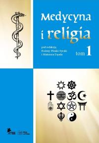 Medycyna i religia Tom 1. Wydawca: DiG. Dobreksiazki.pl Opakowanie Medycyna i religia Tom 1