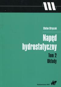 Okładka książki Napęd  hydrostatyczny Tom 2 Układy