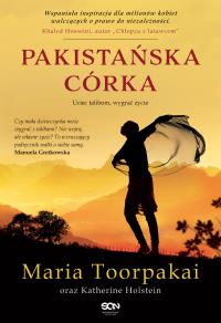 Pakistańska córka. Autor: Maria Toorpakai, Katherine Holstein, Robert Filip. Dobreksiazki.pl Okładka książki Pakistańska córka