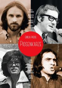 Piosenkarze. Autor: Padoł Emilia. Dobreksiazki.pl Okładka książki Piosenkarze